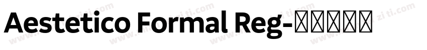 Aestetico Formal Reg字体转换